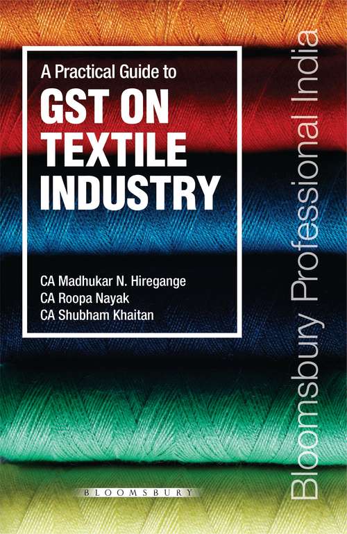 Book cover of A Practical Guide to GST on Textile Industry