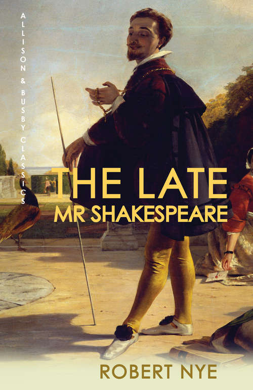 Book cover of The Late Mr Shakespeare (Allison & Busby Classics)
