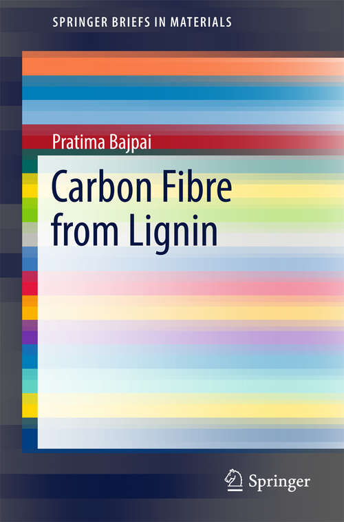 Book cover of Carbon Fibre from Lignin (SpringerBriefs in Materials)