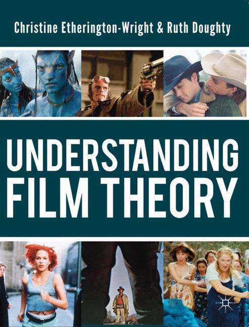 Book cover of Understanding Film Theory (PDF)