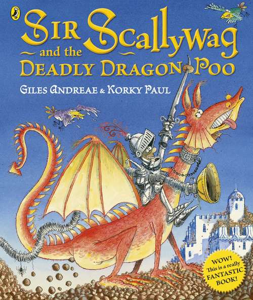 Book cover of Sir Scallywag and the Deadly Dragon Poo (Flower Fairies Ser.)