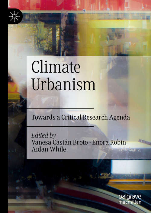 Book cover of Climate Urbanism: Towards a Critical Research Agenda (1st ed. 2020)