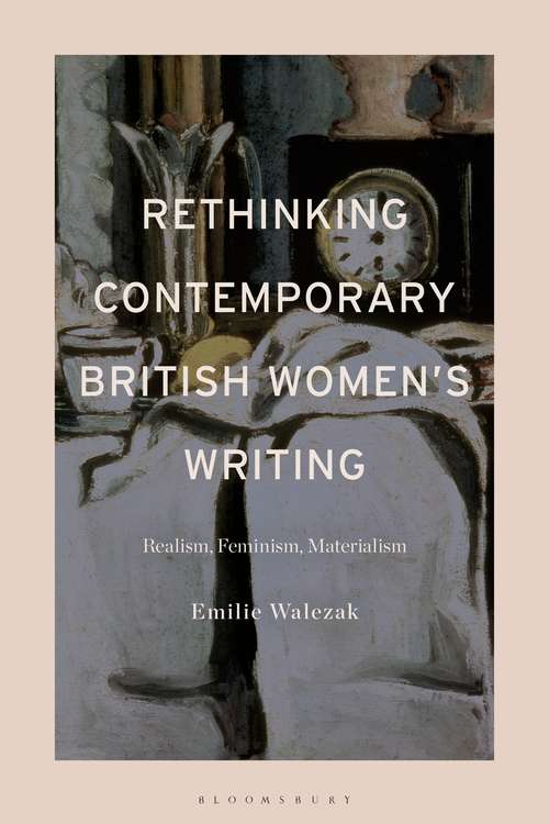 Book cover of Rethinking Contemporary British Women’s Writing: Realism, Feminism, Materialism