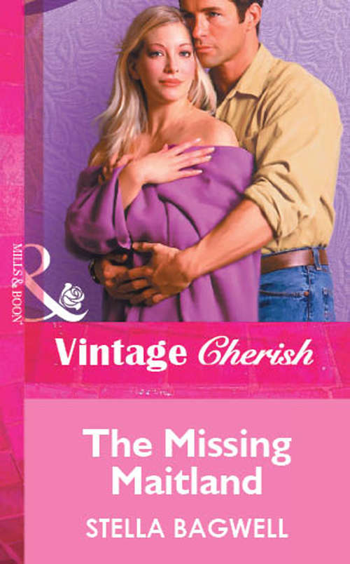 Book cover of The Missing Maitland (ePub First edition) (Mills And Boon Vintage Cherish Ser.: No. 1546)