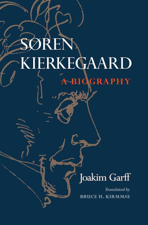Book cover of Søren Kierkegaard: A Biography