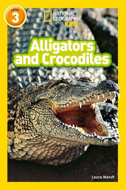 Book cover of Alligators and Crocodiles: Level 3 (National Geographic Readers Ser.) (PDF)