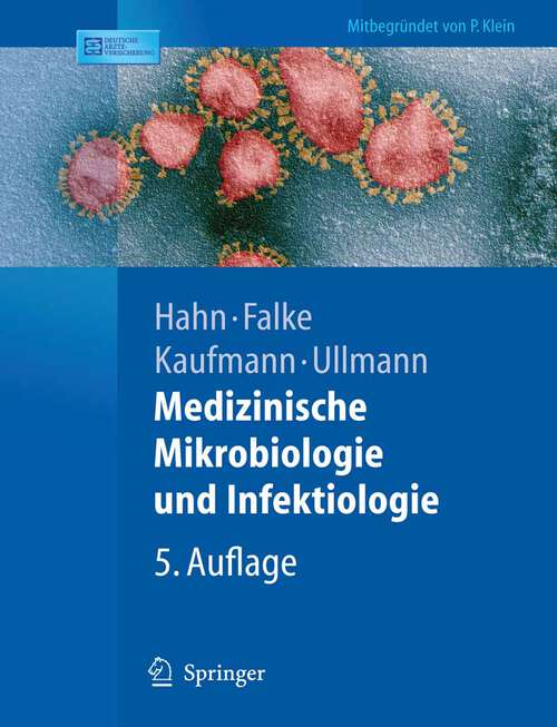 Book cover of Medizinische Mikrobiologie und Infektiologie (5., vollst. aktualisierte Aufl. 2005) (Springer-Lehrbuch)