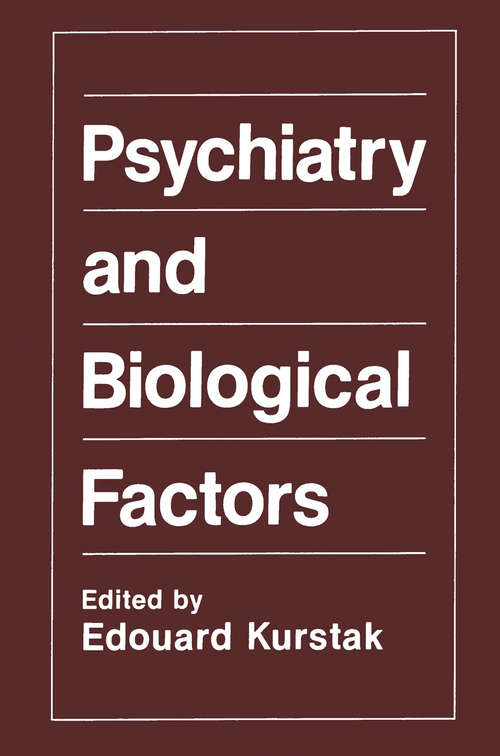 Book cover of Psychiatry and Biological Factors (1991)