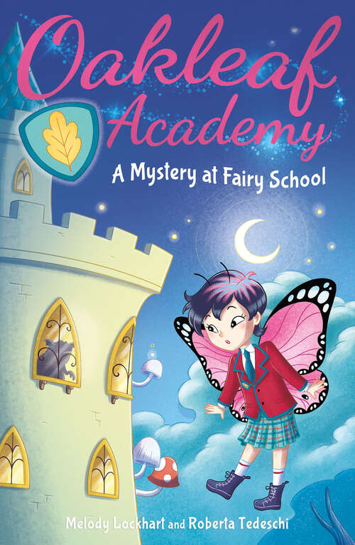 Book cover of Oakleaf Academy: A Mystery at Fairy School (Oakleaf Academy)