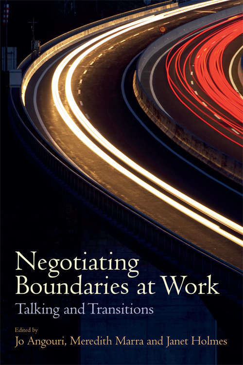 Book cover of Negotiating Boundaries at Work: Talking and Transitions