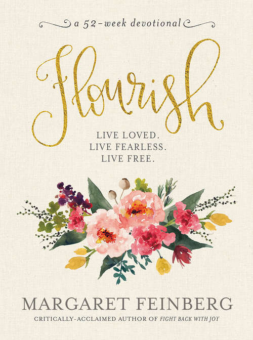 Book cover of Flourish: Live Free, Live Loved