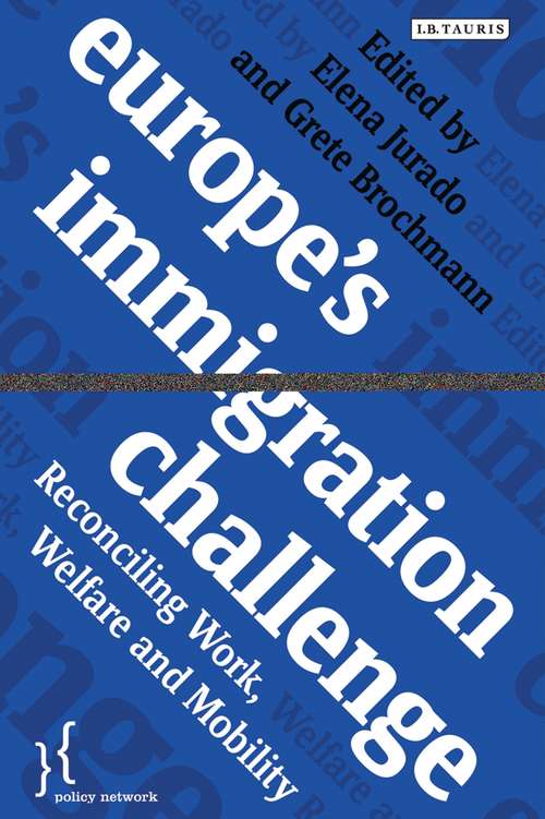 Book cover of Europe's Immigration Challenge: Reconciling Work, Welfare and Mobility (Policy Network)