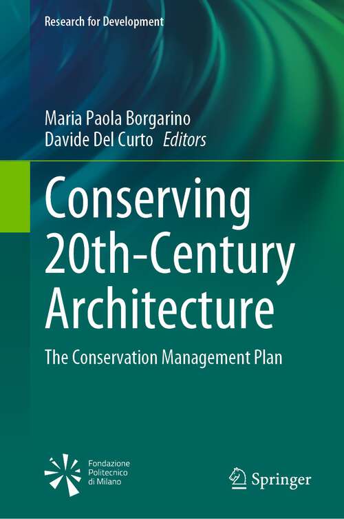 Book cover of Conserving 20th-Century Architecture: The Conservation Management Plan (1st ed. 2023) (Research for Development)