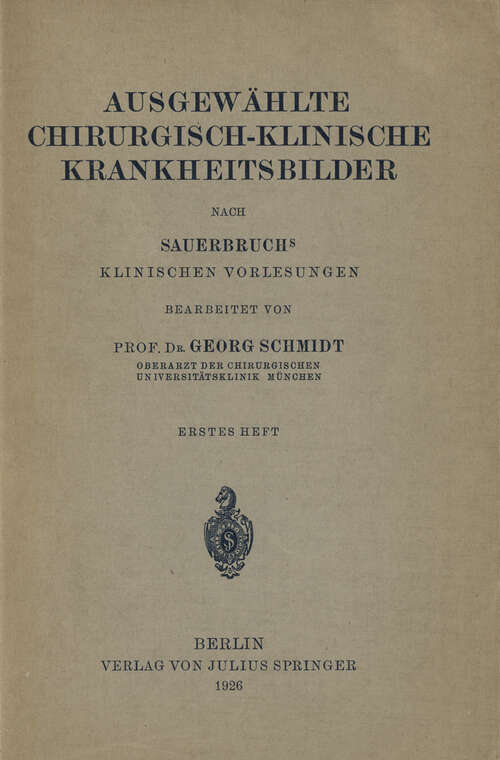 Book cover of Ausgewählte Chirurgisch-Klinische Krankheitsbilder: Nach SauerbruchS Klinischen Vorlesungen (1926)