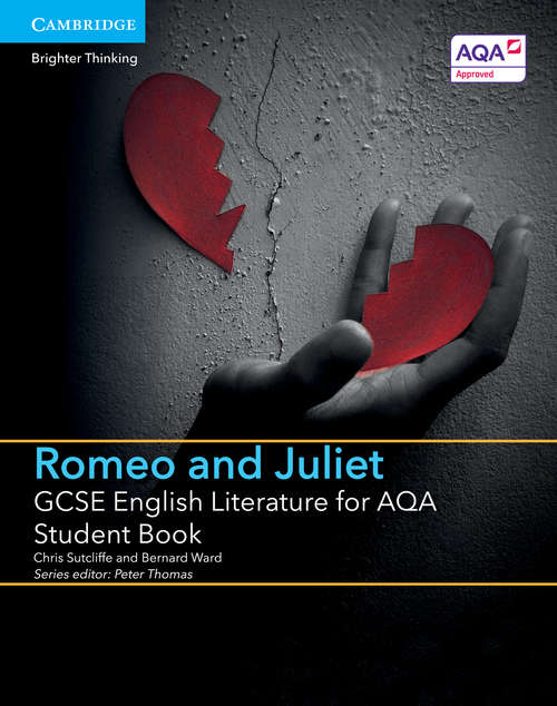 Book cover of Romeo and Juliet: GCSE English Literature for AQA Student Book (PDF)