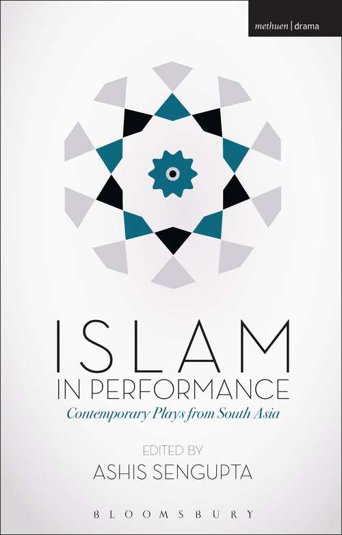 Book cover of Islam in Performance: Contemporary Plays from South Asia