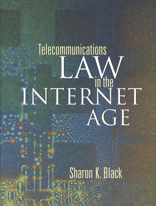 Book cover of Telecommunications Law in the Internet Age (ISSN)