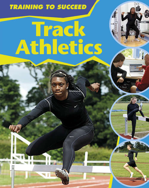 Book cover of Track Athletics (PDF) (Training to Succeed)