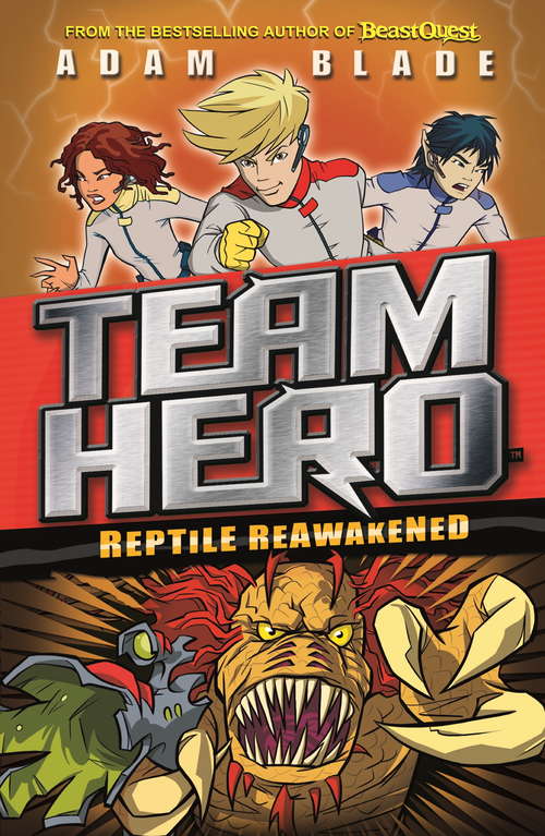 Book cover of Reptile Reawakened: Series 1 Book 3 (Team Hero #3)