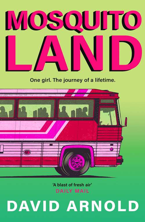Book cover of Mosquitoland: 'Sparkling, startling, laugh-out-loud' Wall Street Journal