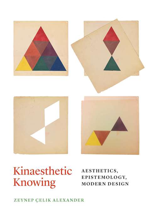 Book cover of Kinaesthetic Knowing: Aesthetics, Epistemology, Modern Design
