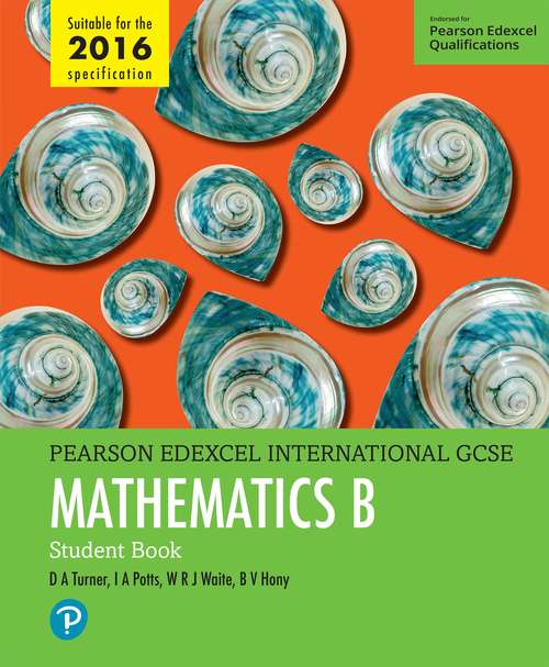 Book cover of Edexcel International GCSE Mathematics B Student Book (Edexcel International GCSE)