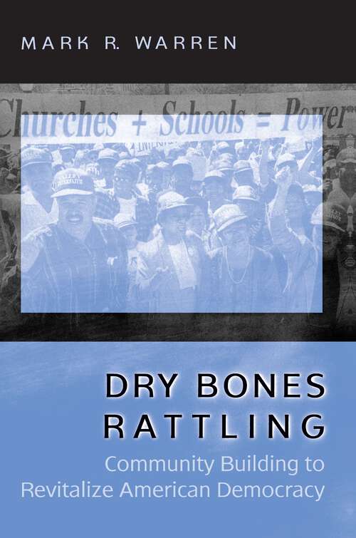 Book cover of Dry Bones Rattling: Community Building to Revitalize American Democracy (PDF)