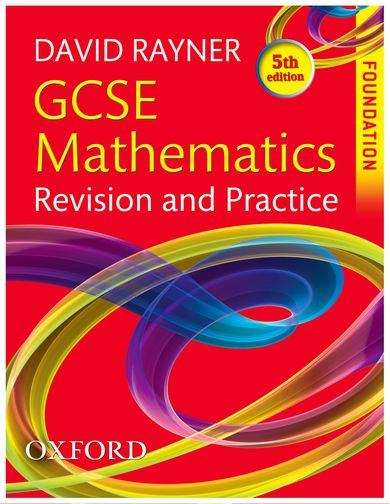Book cover of GCSE Mathematics Revision And Practice: Foundation Student Book (PDF)