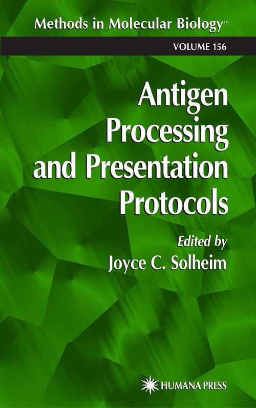 Book cover of Antigen Processing and Presentation Protocols (2001) (Methods in Molecular Biology #156)