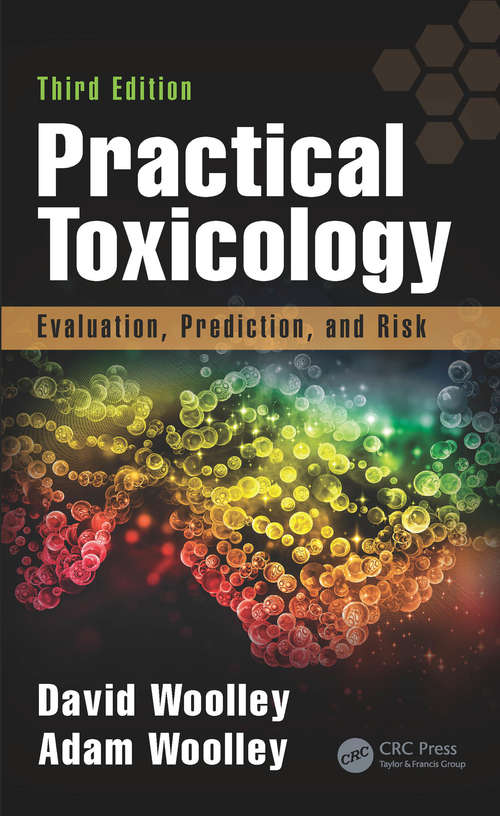 Book cover of Practical Toxicology: Evaluation, Prediction, and Risk, Third Edition (3)