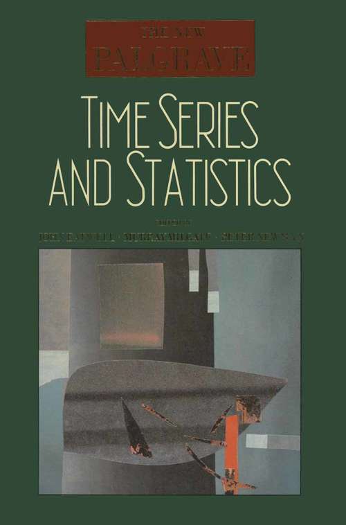 Book cover of Time Series and Statistics (1st ed. 1990) (The New Palgrave)