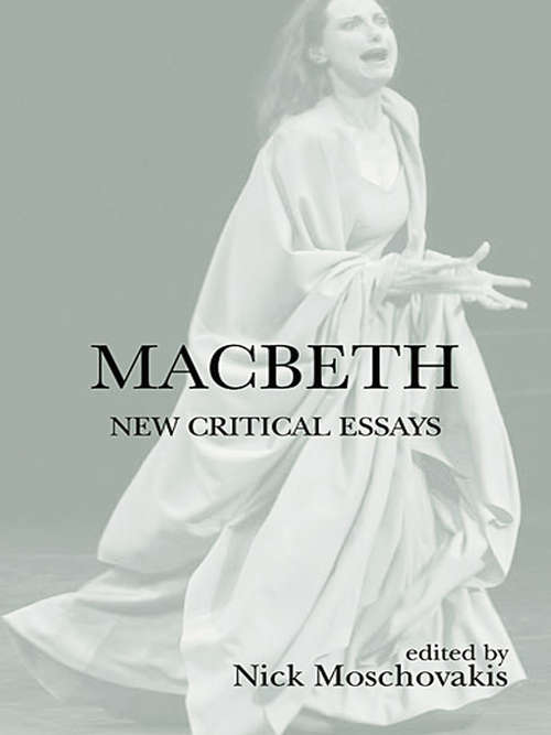 Book cover of Macbeth: New Critical Essays (Shakespeare Criticism)