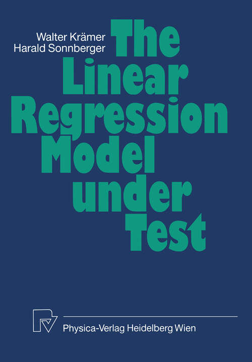 Book cover of The Linear Regression Model Under Test (1986)