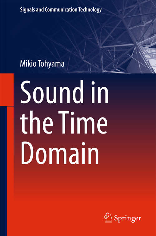 Book cover of Sound in the Time Domain (Signals and Communication Technology)