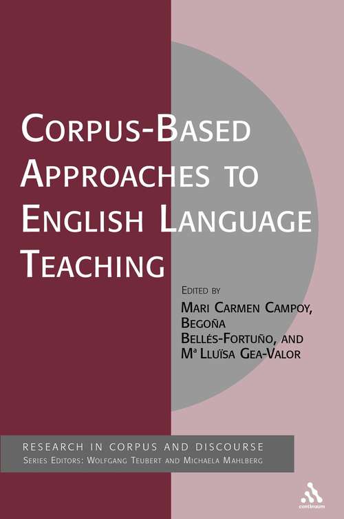 Book cover of Corpus-Based Approaches to English Language Teaching (Corpus and Discourse)