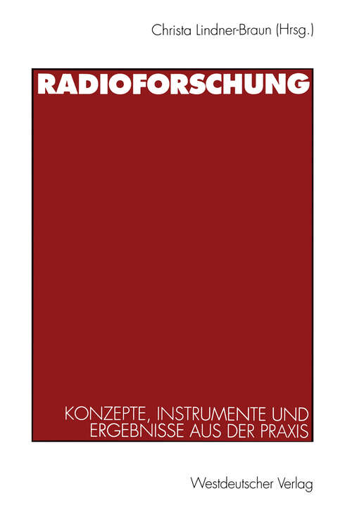 Book cover of Radioforschung: Konzepte, Instrumente und Ergebnisse aus der Praxis (1998)