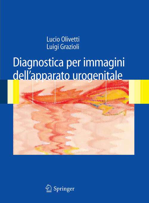 Book cover of Diagnostica per immagini dell’apparato urogenitale (2008)