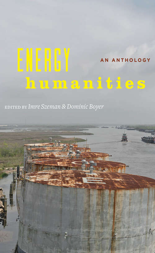 Book cover of Energy Humanities: An Anthology
