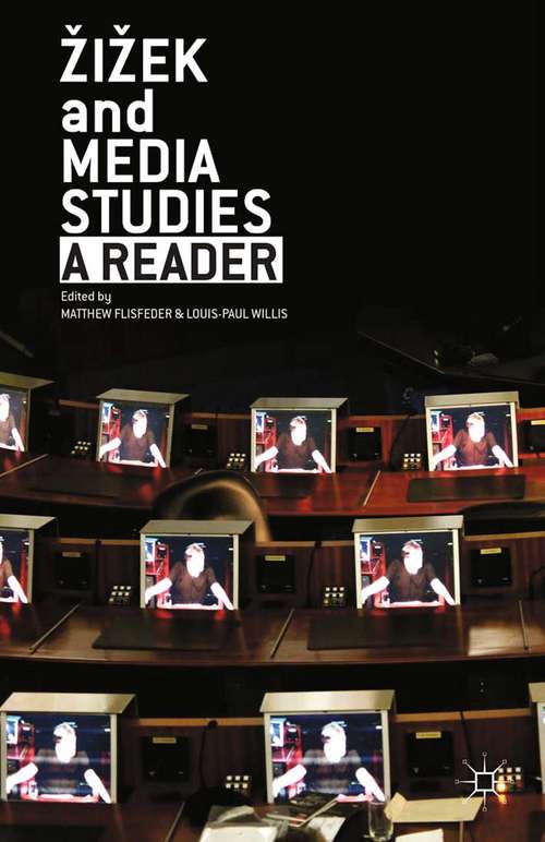 Book cover of Zizek and Media Studies: A Reader (2014)