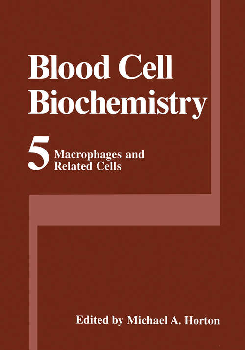Book cover of Macrophages and Related Cells (1993) (Blood Cell Biochemistry #5)