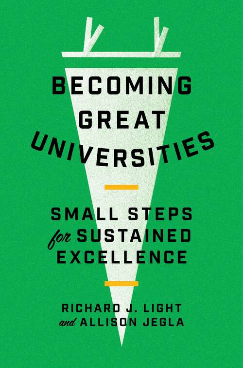 Book cover of Becoming Great Universities: Small Steps for Sustained Excellence