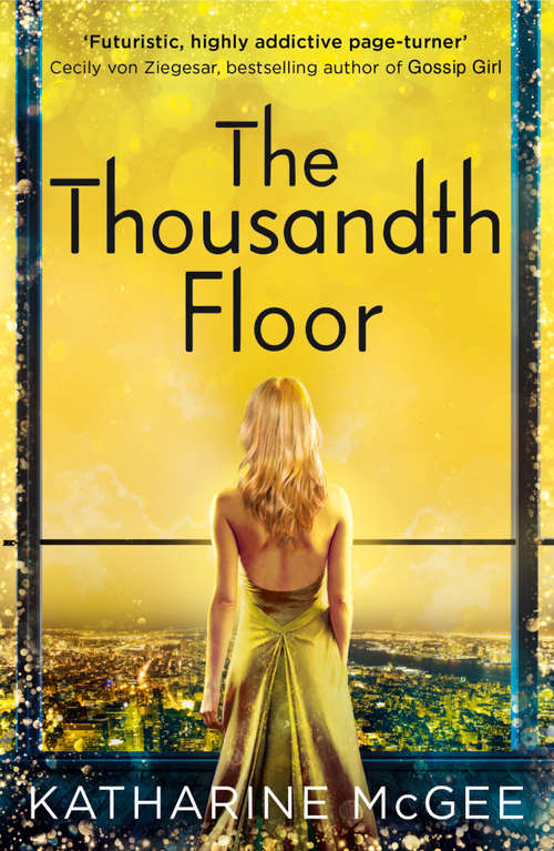 Book cover of The Thousandth Floor (ePub edition) (The Thousandth Floor #1)