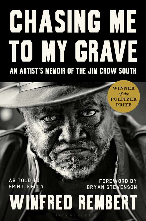 Book cover of Chasing Me to My Grave: An Artist's Memoir of the Jim Crow South