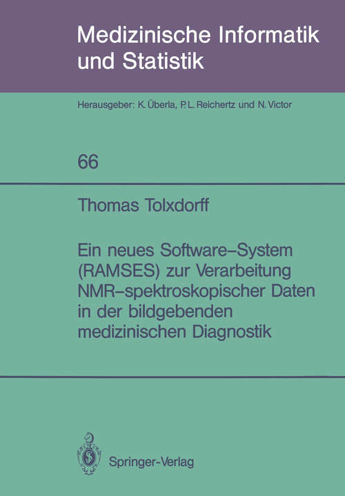 Book cover of Ein neues Software-System (1987) (Medizinische Informatik, Biometrie und Epidemiologie #66)