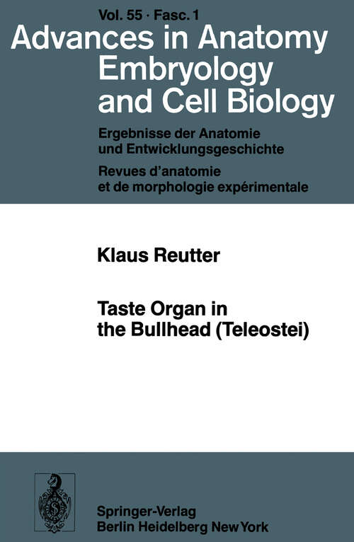 Book cover of Taste Organ in the Bullhead (1978) (Advances in Anatomy, Embryology and Cell Biology: 55/1)