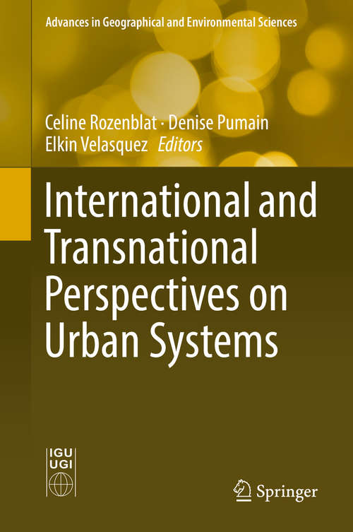 Book cover of International and Transnational Perspectives on Urban Systems (Advances in Geographical and Environmental Sciences)