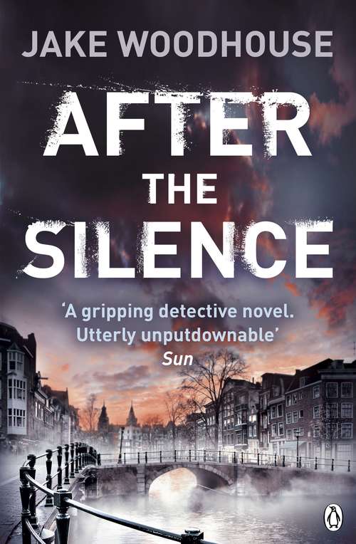Book cover of After the Silence: Inspector Rykel Book 1 (Amsterdam Quartet with Inspector Jaap Rykel #1)