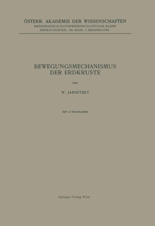 Book cover of Bewegungsmechanismus der Erdkruste (1948) (Denkschriften der Österreichischen Akademie der Wissenschaften: 108 / 3)