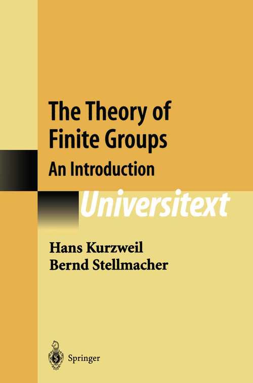 Book cover of The Theory of Finite Groups: An Introduction (2004) (Universitext)
