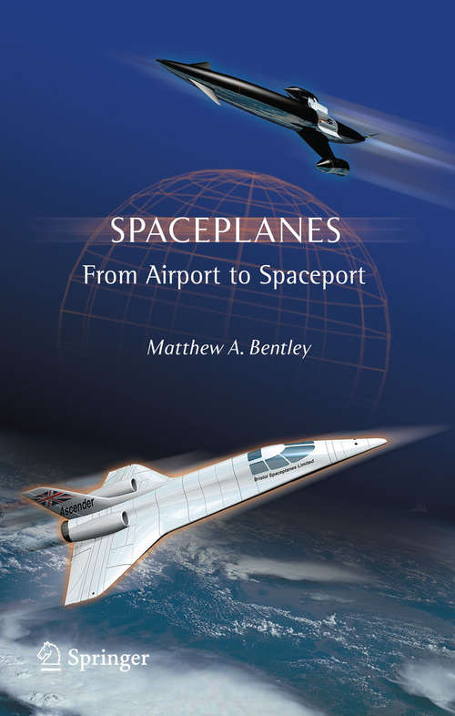 Book cover of Spaceplanes: From Airport to Spaceport (2009)